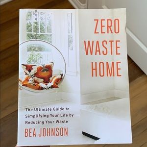 Zero Waste Home by Bea Johnson